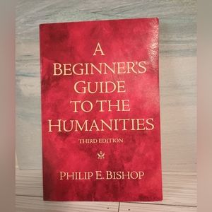 A Beginner's Guide to the Humanities - Third Edition